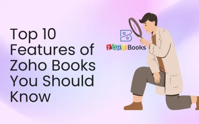 Top 10 Features of Zoho Books You Should Know