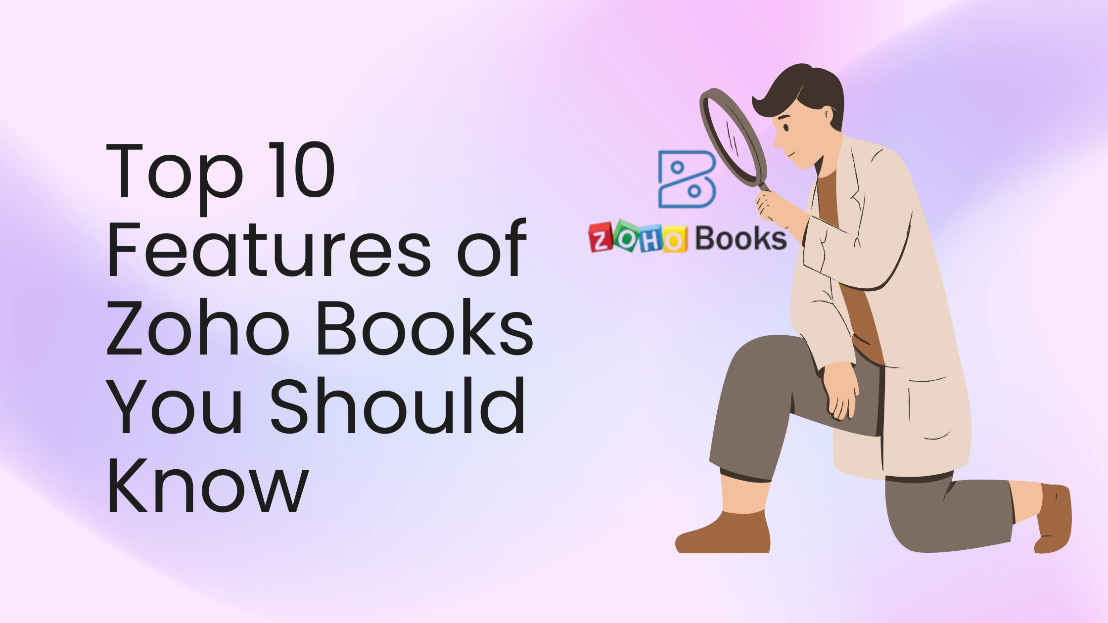 top-ten-features-zoho-books A visual representation of the top 10 features of Zoho Books