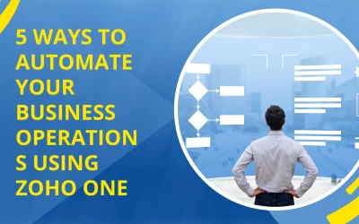 5 Ways to Automate Business Operations with Zoho One in Perth