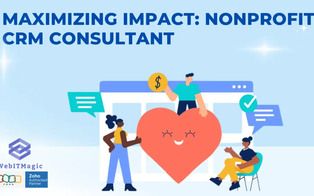Maximizing Impact: Nonprofit CRM Consultant